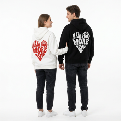 Manifest more love hoodie